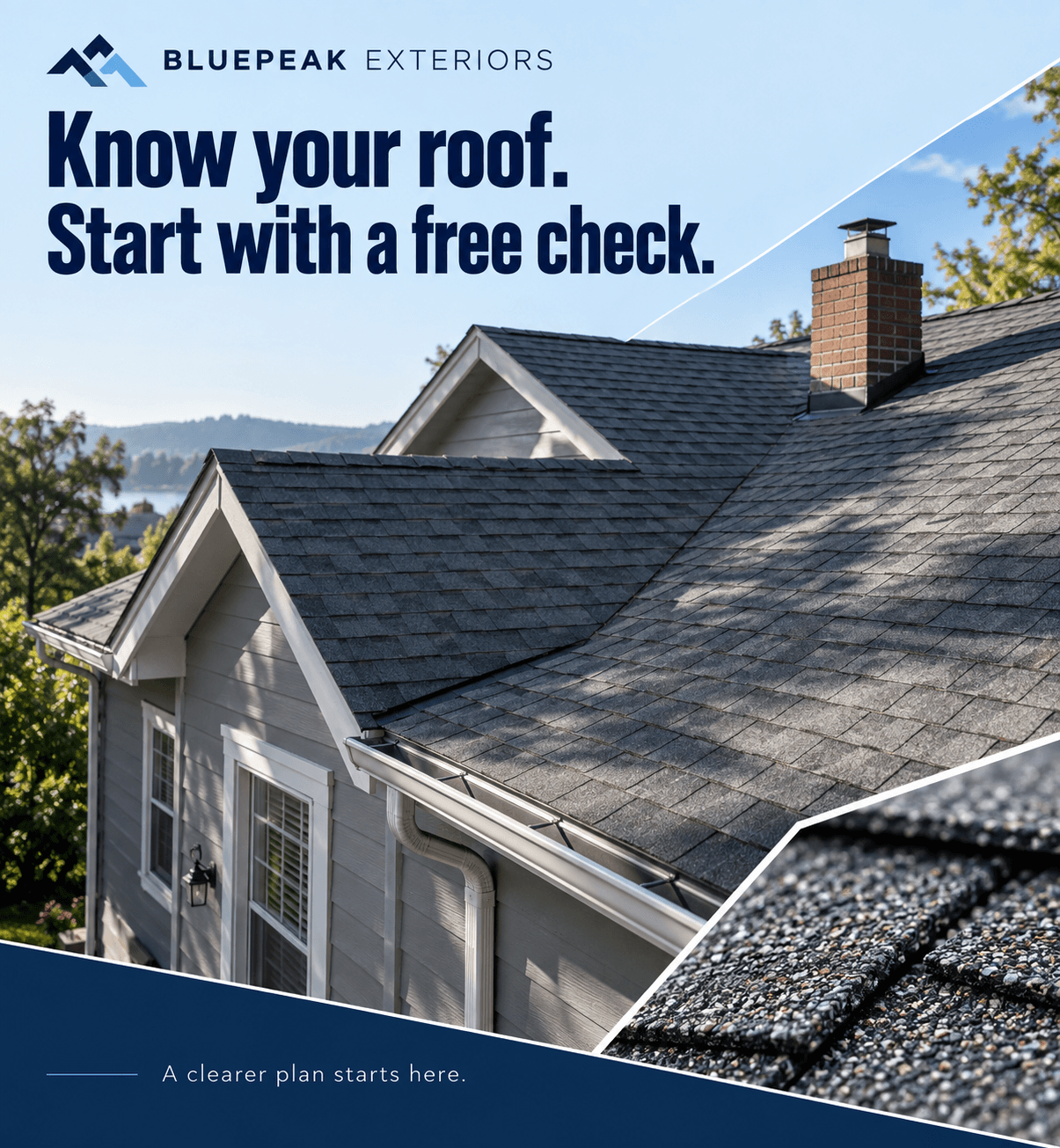 BluePeak Exteriors designed ad: Know your roof. Start with a free check.